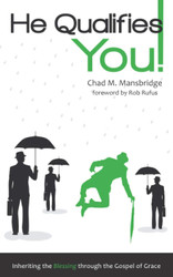 He Qualifies You!