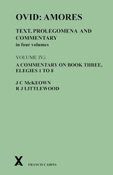 Ovid: Amores. Text Prolegomena and Commentary in four volumes: Volume