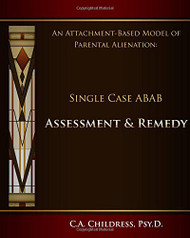 An Attachment-Based Model of Parental Alienation: Single Case ABAB