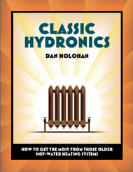Classic Hydronics: How to Get the Most From Those Older Hot-Water