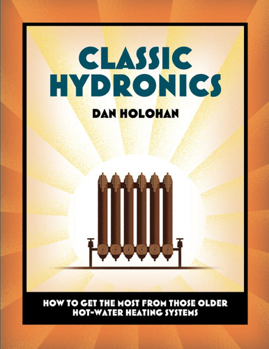 Classic Hydronics: How to Get the Most From Those Older Hot-Water