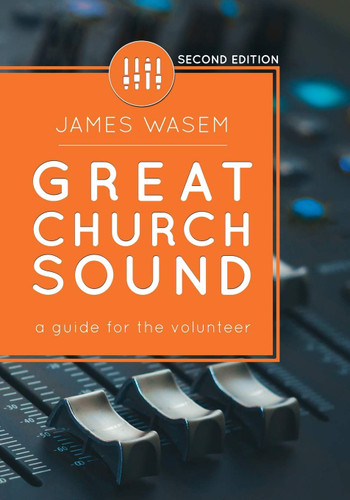 Great Church Sound: a guide for the volunteer
