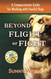 Beyond Flight or Fight: A Compassionate Guide for Working with