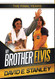 My Brother Elvis: The Final Years My Brother Elvis: The Final Years