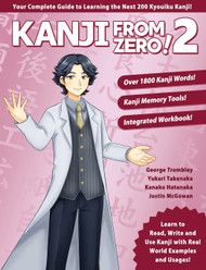 Kanji From Zero! 2: Master Kanji with Proven Techniques and