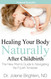 Healing Your Body Naturally After Childbirth