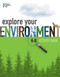 Explore Your Environment: K-8 Activity Guide