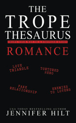 Trope Thesaurus Romance: Trope Your Way to a Stronger Story