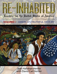 Re-Inhabited: Republic for the United States of America Volume I