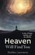 Heaven Will Find You: A story of hope healing and the afterlife