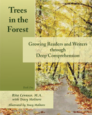 Trees in the Forest: Growing Readers and Writers through Deep