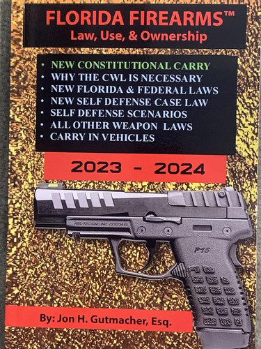 Florida Firearms Law Use & Ownership 2023-2024
