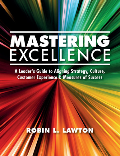Mastering Excellence: A Leader's Guide to Aligning Strategy Culture