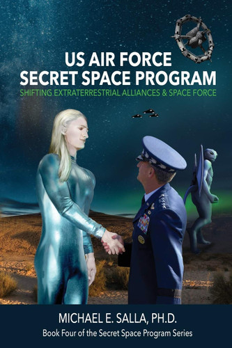 US Air Force Secret Space Program: Shifting Extraterrestrial