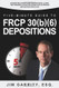 Five-Minute Guide to FRCP 30(b)(6) Depositions