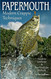 Papermouth Modern Crappie Techniques