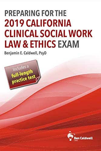 Preparing for the 2019 California Clinical Social Work Law & Ethics