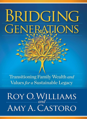 Bridging Generations: Transitioning Family Wealth and Values for a