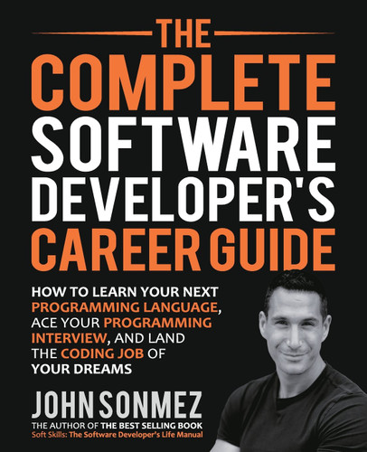 The Complete Software Developer's Career Guide