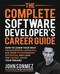 The Complete Software Developer's Career Guide