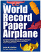 The World Record Paper Airplane and International Award Winning Designs