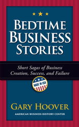 Bedtime Business Stories: Short Sagas of Business Creation Success