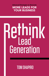 Rethink Lead Generation: Advanced Strategies to Generate More Leads