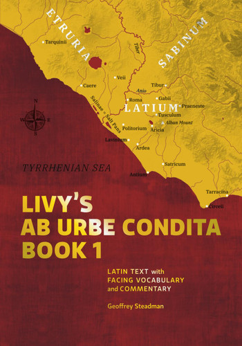 Livy's Ab Urbe Condita Book 1: Latin Text with Facing Vocabulary and