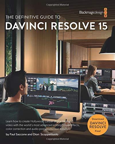 The Definitive Guide to DaVinci Resolve 15: Editing Color Audio and
