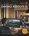 The Definitive Guide to DaVinci Resolve 15: Editing Color Audio and
