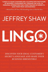 LINGO: Discover Your Ideal Customer's Secret Language and Make Your
