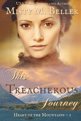 This Treacherous Journey (The Mountain series)