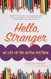 Hello Stranger: My Life on the Autism Spectrum