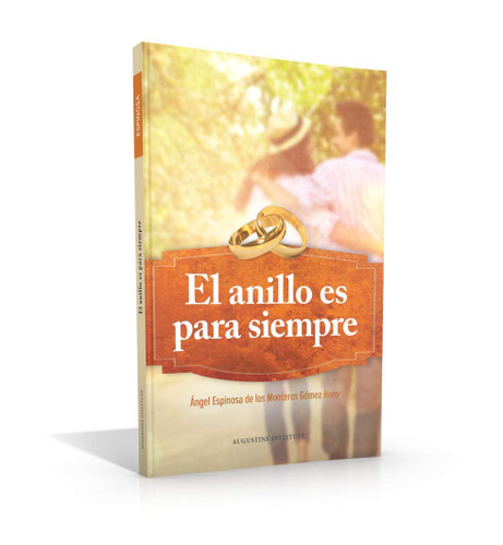 El Anillo Es Para Siempre [Spanish Edition]