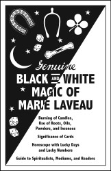 Genuine Black and White Magic of Marie Laveau: Hoodoo's Earliest