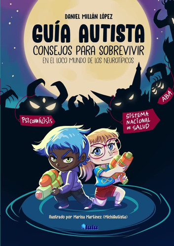 Guia Autista: Consejos para sobrevivir en el loco mundo de los