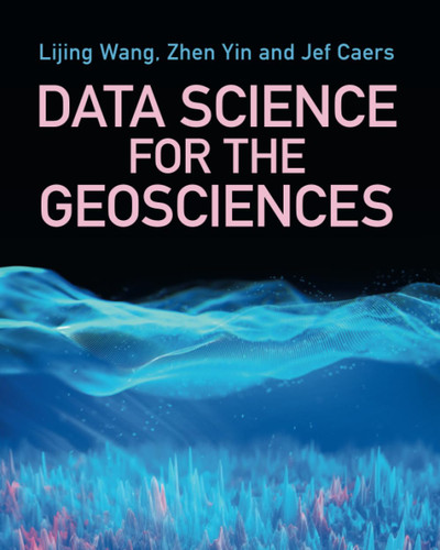 Data Science for the Geosciences