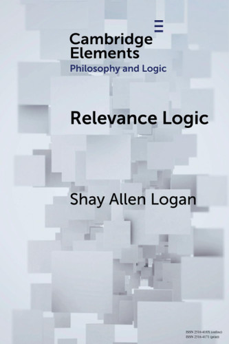 Relevance Logic (Elements in Philosophy and Logic)