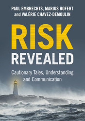 Risk Revealed: Cautionary Tales Understanding and Communication
