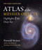 Atlas of the Messier Objects: Highlights of the Deep Sky
