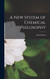 A New System of Chemical Philosophy