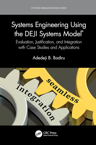 Systems Engineering Using the DEJI Systems Model