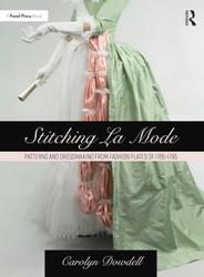 Stitching La Mode: Patterns and Dressmaking from Fashion Plates of