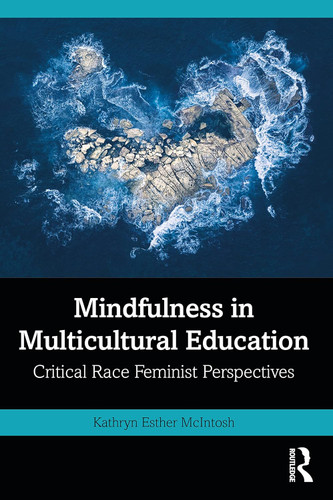 Mindfulness in Multicultural Education Mindfulness in Multicultural Education