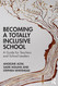 Becoming a Totally Inclusive School