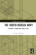 The North Korean Army (Routledge Research on Korea)