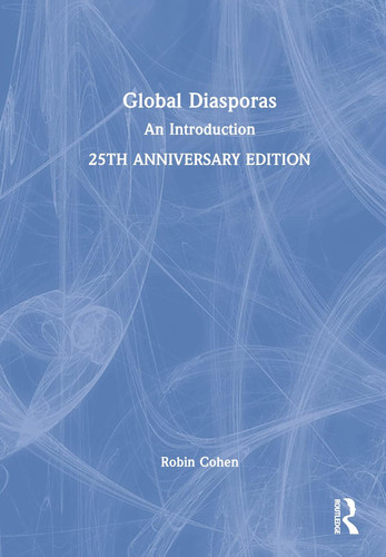 Global Diasporas: An Introduction