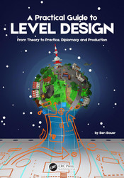 A Practical Guide to Level Design