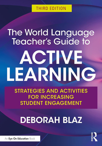 The World Language Teacher's Guide to Active Learning