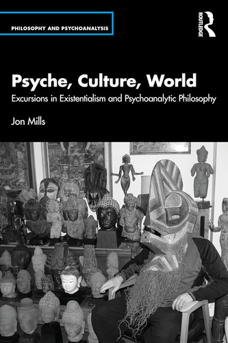 Psyche Culture World (Philosophy and Psychoanalysis)